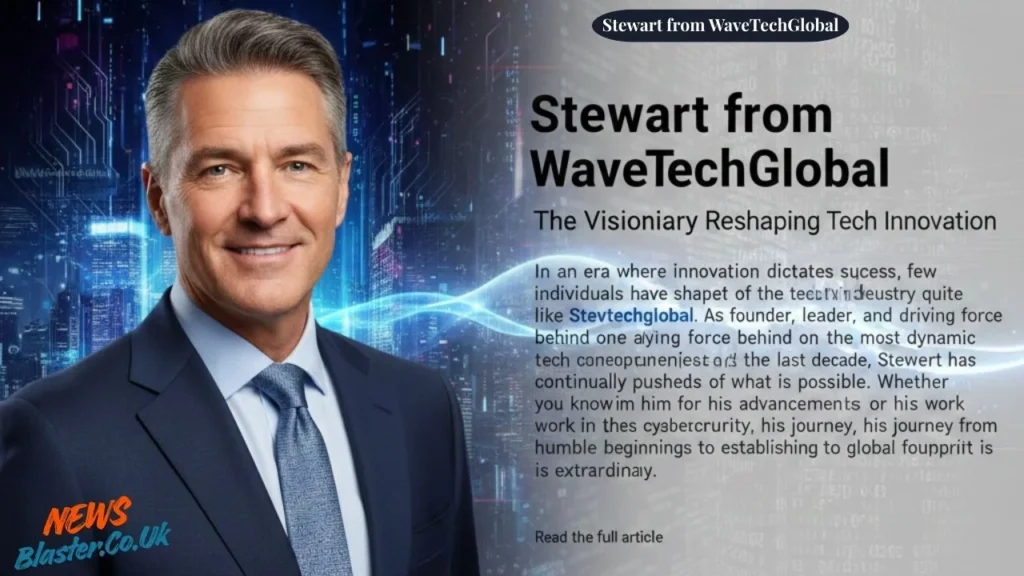 stewart from wavetechglobal 